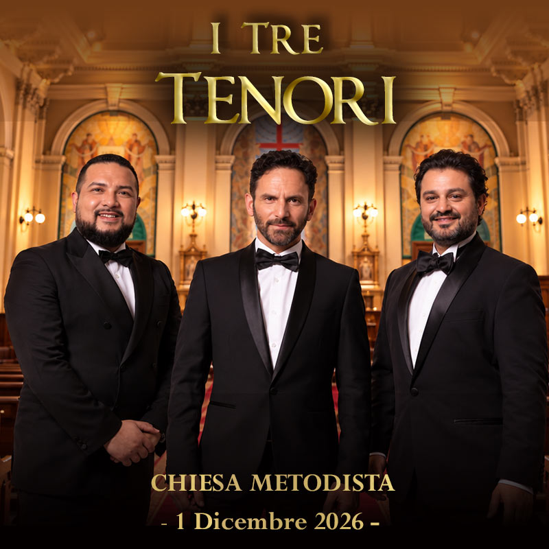 I Tre Tenori alla Chiesa Evangelica Metodista di Roma - 1 Dicembre 2026 Roma